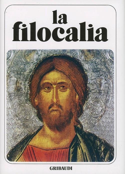 La Filocalia. Vol. 1 Nicodimo Aghiorita Gribaudi 2000