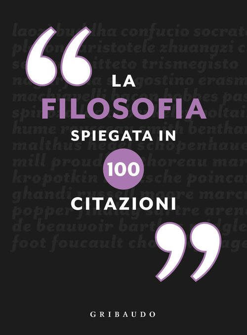La Filosofia Spiegata In 100 Citazioni Gareth Southwell Gribaudo 2019