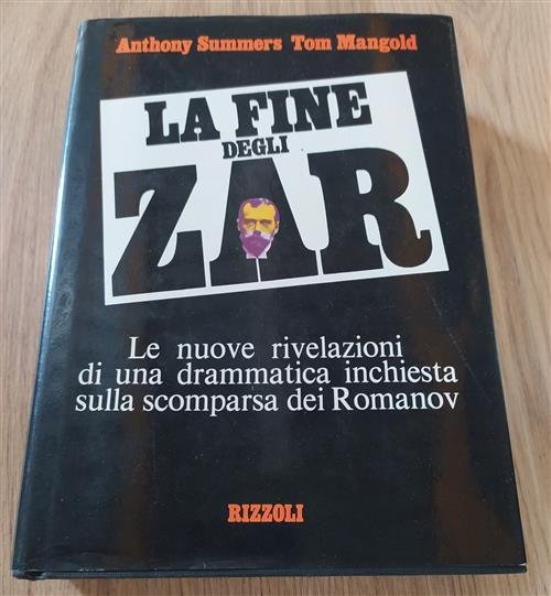 La Fine Degli Zar. Le Nuove Rivelazioni Di Una Drammatica …