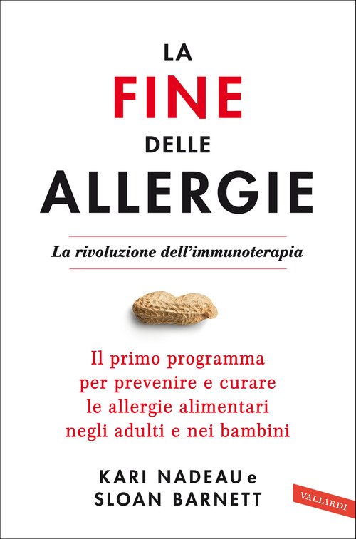 La Fine Delle Allergie. La Rivoluzione Dell'immunoterapia. Il Primo Programma …