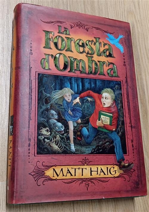 La Foresta D'ombra Matt Haig De Agostini 2007