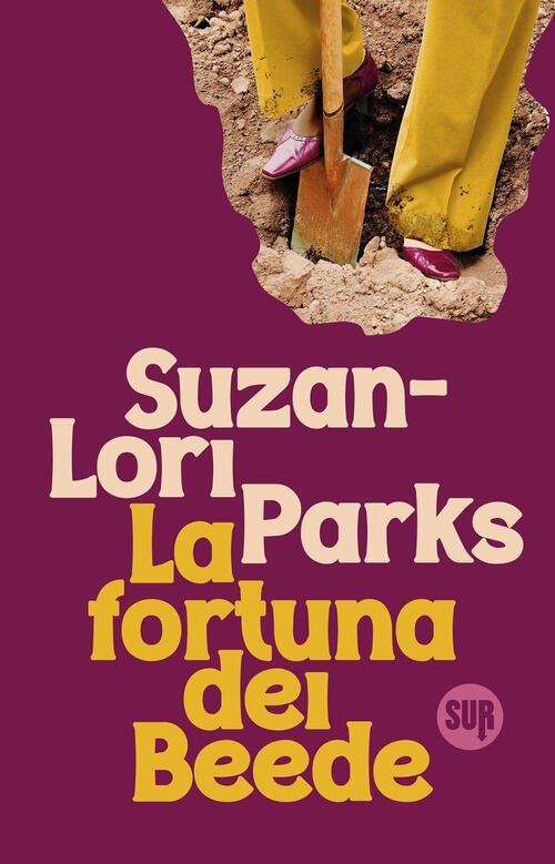 La Fortuna Dei Beede Suzan-Lori Parks Sur 2025