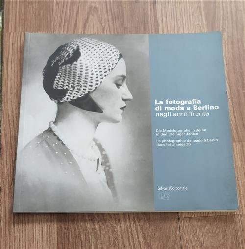La Fotografia Di Moda A Berlino Negli Anni Trenta. Catalogo … | Immagine Gallery 2