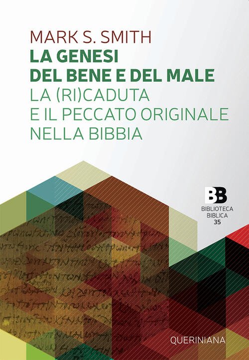 La Genesi Del Bene E Del Male. La (Ri)Caduta E …