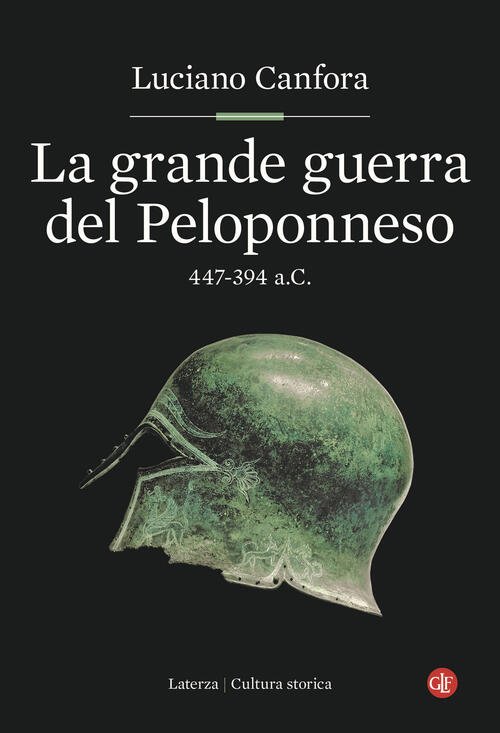 La Grande Guerra Del Peloponneso. 447-394 A.C. Luciano Canfora Laterza …