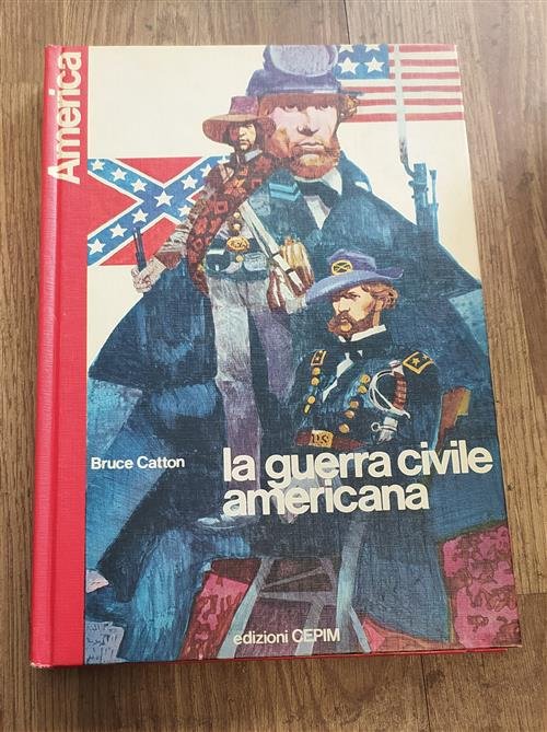 La Guerra Civile Americana Bruce Catton Cepim 1975 | Immagine principale
