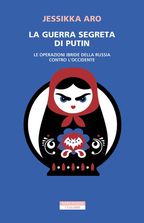La Guerra Segreta Di Putin. Le Operazioni Ibride Della Russia …