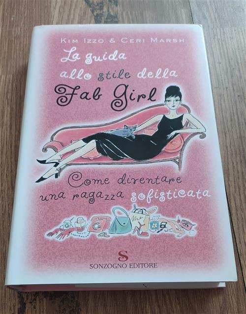 La Guida Allo Stile Della Fab Girl. Come Diventare Una …