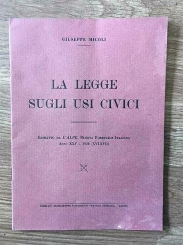 La Legge Sugli Usi Civici Giuseppe Micoli Panfilo Castaldi 1938