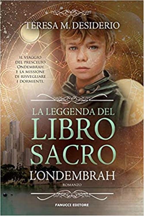 La Leggenda Del Libro Sacro. L'ondebrah. Vol. 1