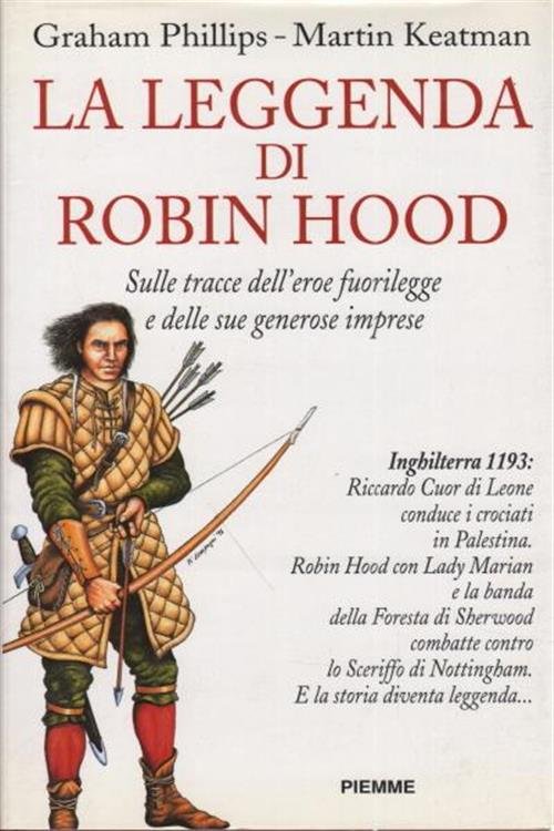 La Leggenda Di Robin Hood. Sulle Tracce Dell'eroe Fuorilegge E … | Immagine principale