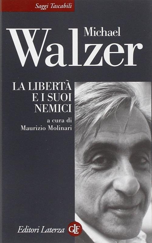 La Liberta E I Suoi Nemici Nell'eta Della Guerra Al …