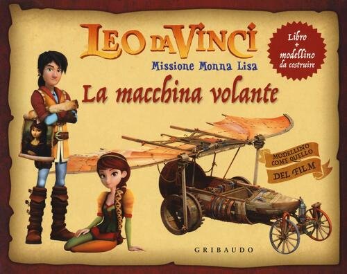 La Macchina Volante. Leo Da Vinci. Missione Monna Lisa | Immagine principale