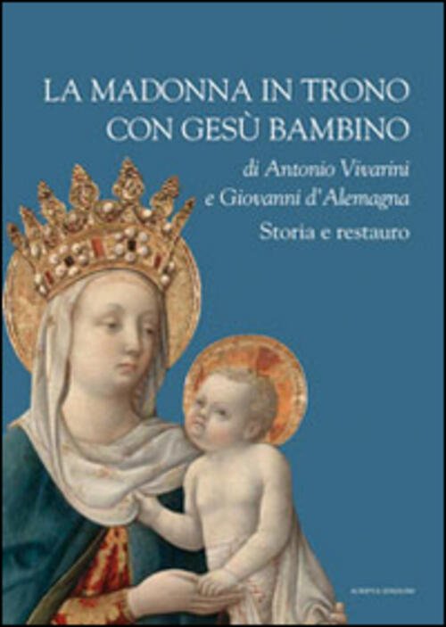 La Madonna In Trono Con Gesu Bambino Di Antonio Vivarini …