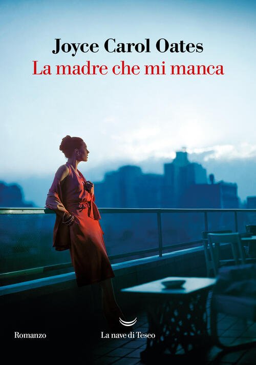 La Madre Che Mi Manca Joyce Carol Oates La Nave …