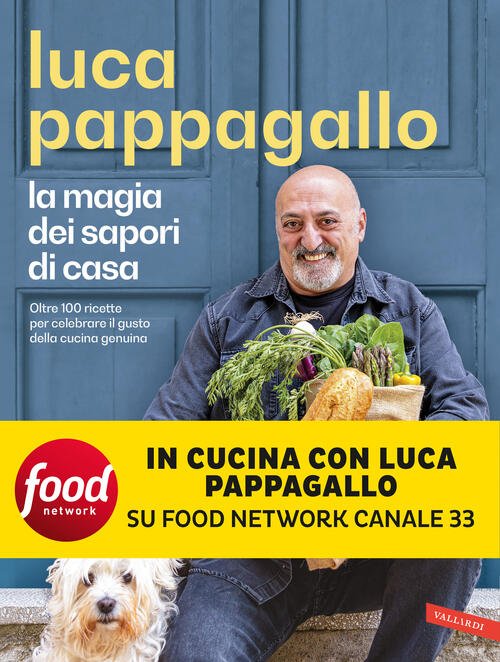 La Magia Dei Sapori Di Casa. Oltre 100 Ricette Per …