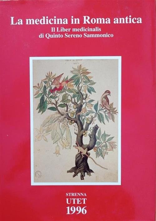 La Medicina In Roma Antica. Il Liber Medicinalis Di Quinto …