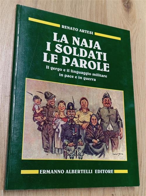 La Naja, I Soldati, Le Parole. Il Gergo E Il …