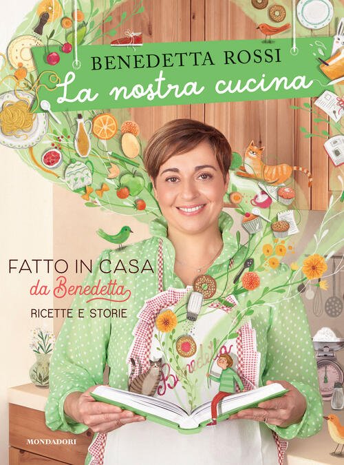 La Nostra Cucina. Fatto In Casa Da Benedetta. Ricette E …