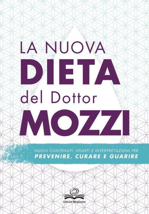 La Nuova Dieta Del Dottor Mozzi. Nuovi Contenuti, Spunti E …