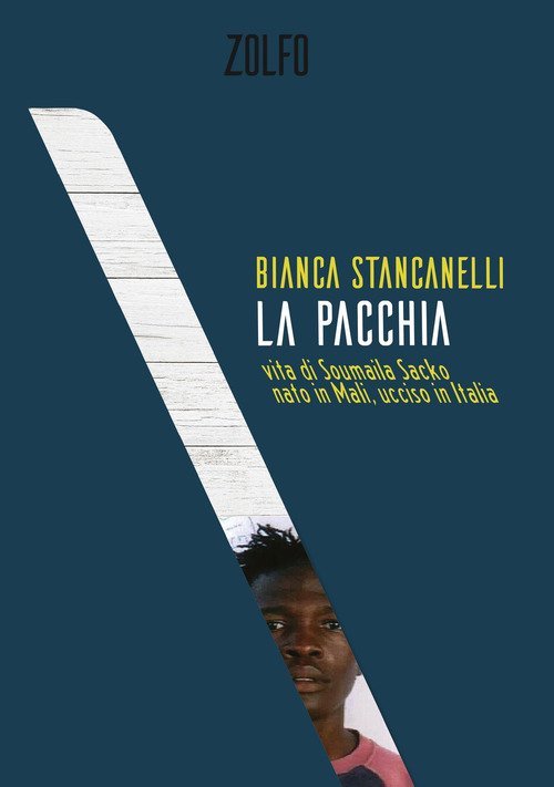 La Pacchia. Vita Di Soumaila Sacko, Nato In Mali, Ucciso …