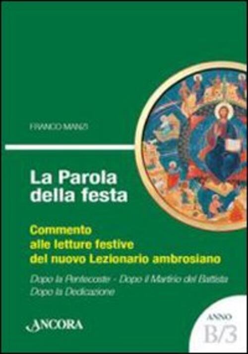 La Parola Della Festa. Commento Alle Letture Festive Del Nuovo …