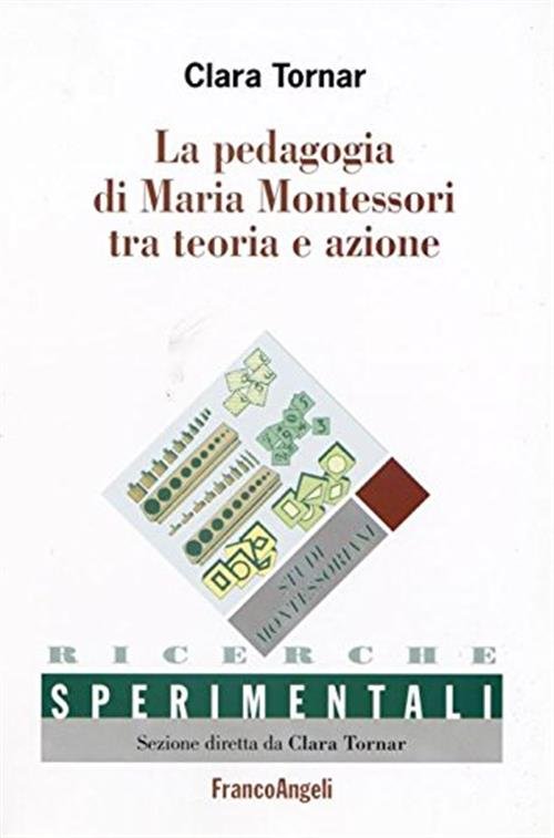 La Pedagogia Di Maria Montessori Tra Teoria E Azione Clara …
