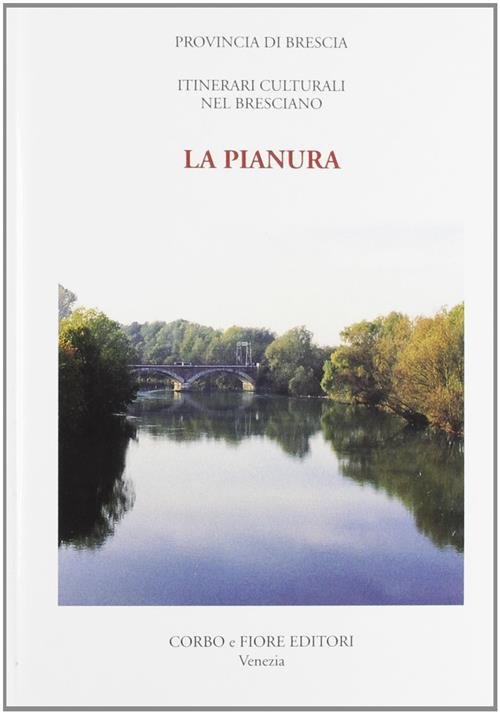 La Pianura C. Boroni Corbo E Fiore 1999