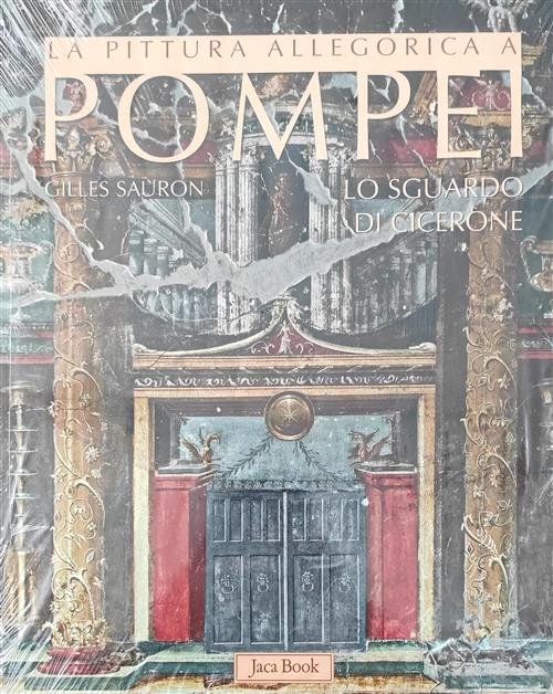 La Pittura Allegorica A Pompei. Lo Sguardo Di Cicerone | Immagine Gallery 2