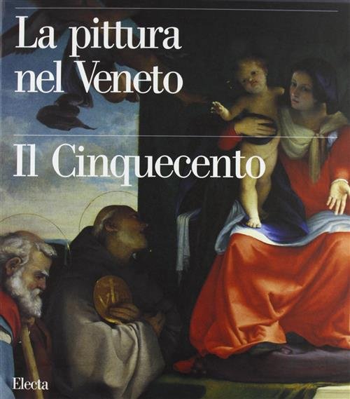 La Pittura Nel Veneto. Il Cinquecento. Volume 3 | Immagine Gallery 2