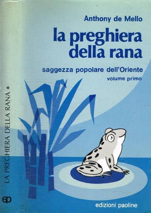 La Preghiera Della Rana. Saggezza Popolare Dell'oriente. Vol. 1