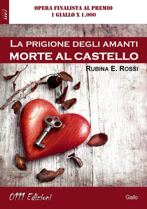 La Prigione Degli Amanti. Morte Al Castello