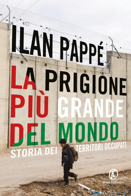 La Prigione Piu Grande Del Mondo. Storia Dei Territori Occupati …