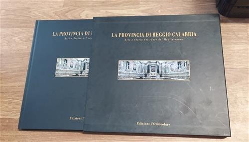 La Provincia Di Reggio Calabria. Arte E Storia Nel Cuore …