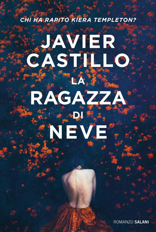 La Ragazza Di Neve Javier Castillo Salani 2022