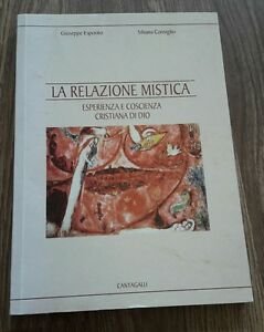 La Relazione Mistica. Esperienza E Coscienza Cristiana Di Dio | Immagine Gallery 2