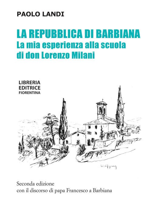 La Repubblica Di Barbiana. La Mia Esperienza Alla Scuola Di …