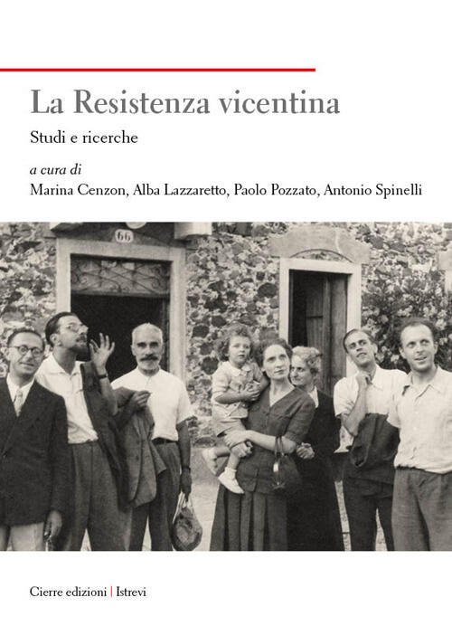 La Resistenza Vicentina. Studi E Ricerche | Immagine principale