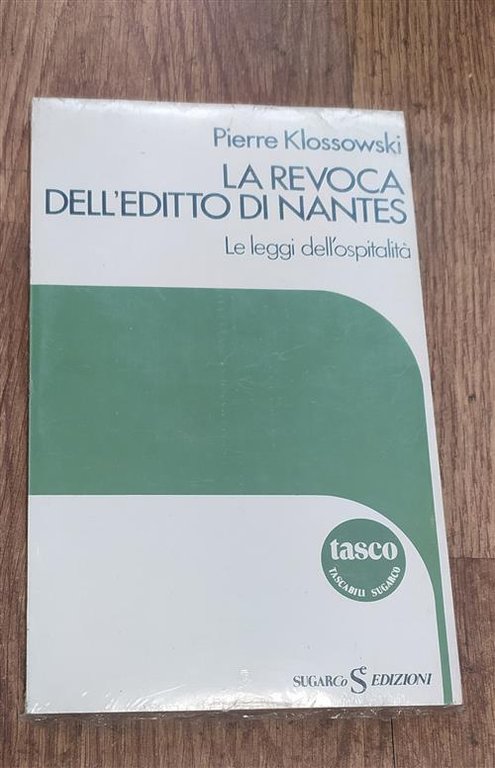 La Revoca Dell'editto Di Nantes. Le Leggi Dell'ospitalit‡