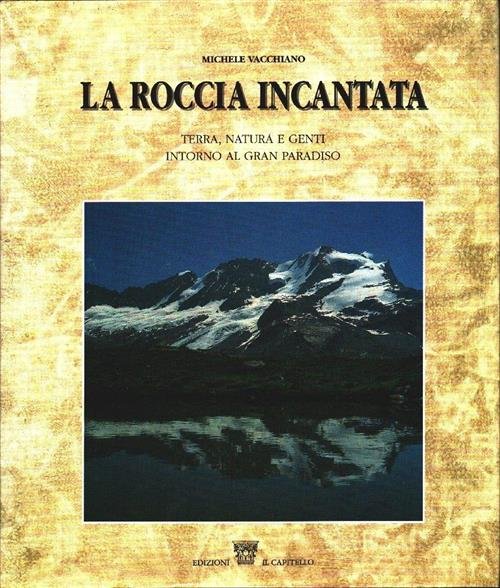 La Roccia Incantata Michele Vacchiano Il Capitello 1992