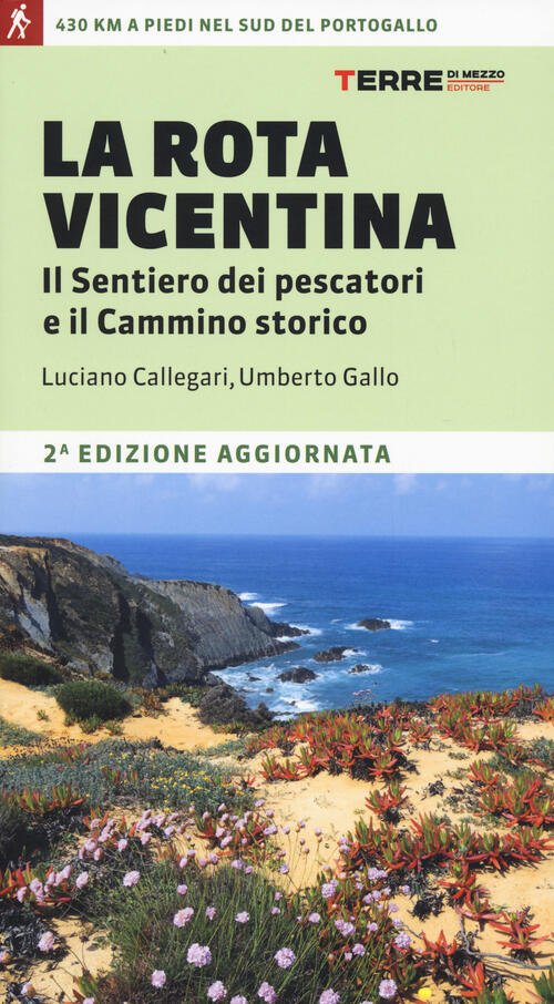 La Rota Vicentina. Il Sentiero Dei Pescatori E Il Cammino …