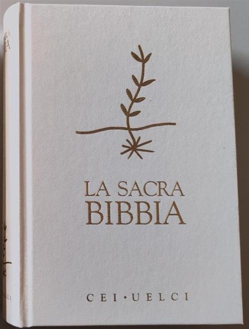 La Sacra Bibbia. Cei-Uelci Effata 2022