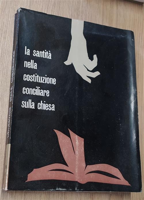 La Santità Nella Costituzione Conciliare Sulla Chiesa Edizioni Del Teresianum