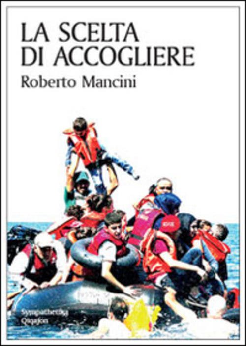 La Scelta Di Accogliere Roberto Mancini Qiqajon 2016