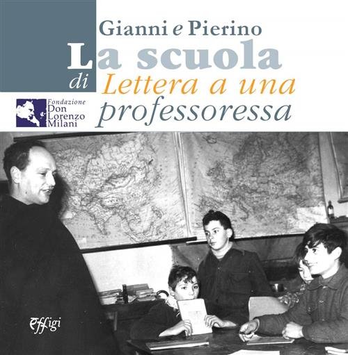 La Scuola Di Lettera A Una Professoressa Sandra Gesualdi, Lauro …