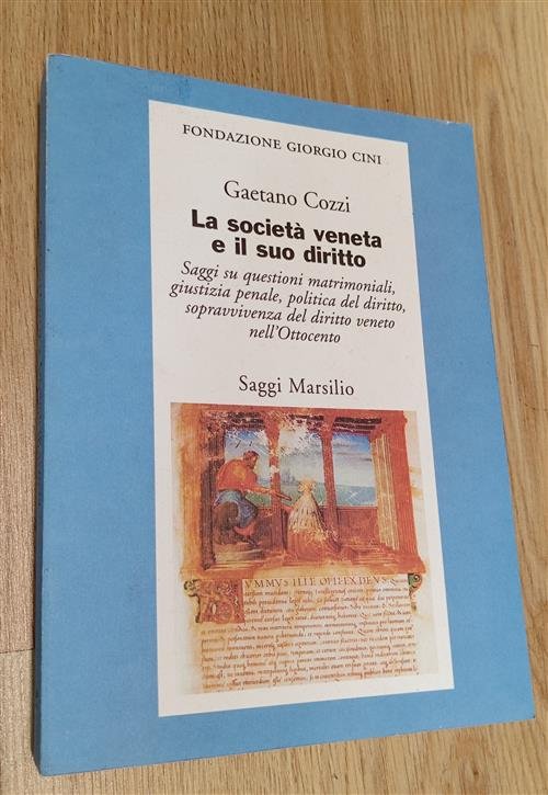 La Societa Veneta E Il Suo Diritto. Saggi Su Questioni … | Immagine principale