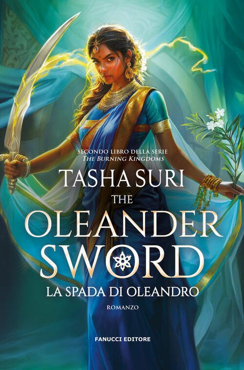 La Spada D'oleandro. The Oleander Sword. The Burning Kingdoms. Vol. …