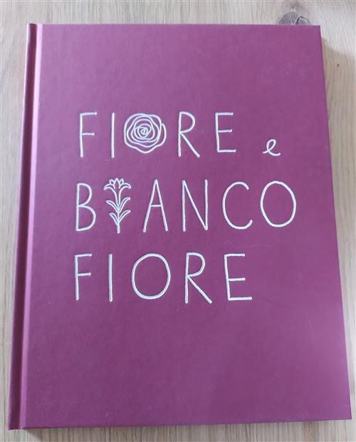 La Storia Di Fiore E Bianco Fiore Armando Comoretto Graficart …