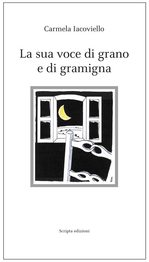 La Sua Voce Di Grano E Di Gramigna