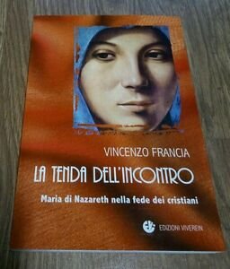 La Tenda Dell'incontro. Maria Di Nazareth Nella Fe